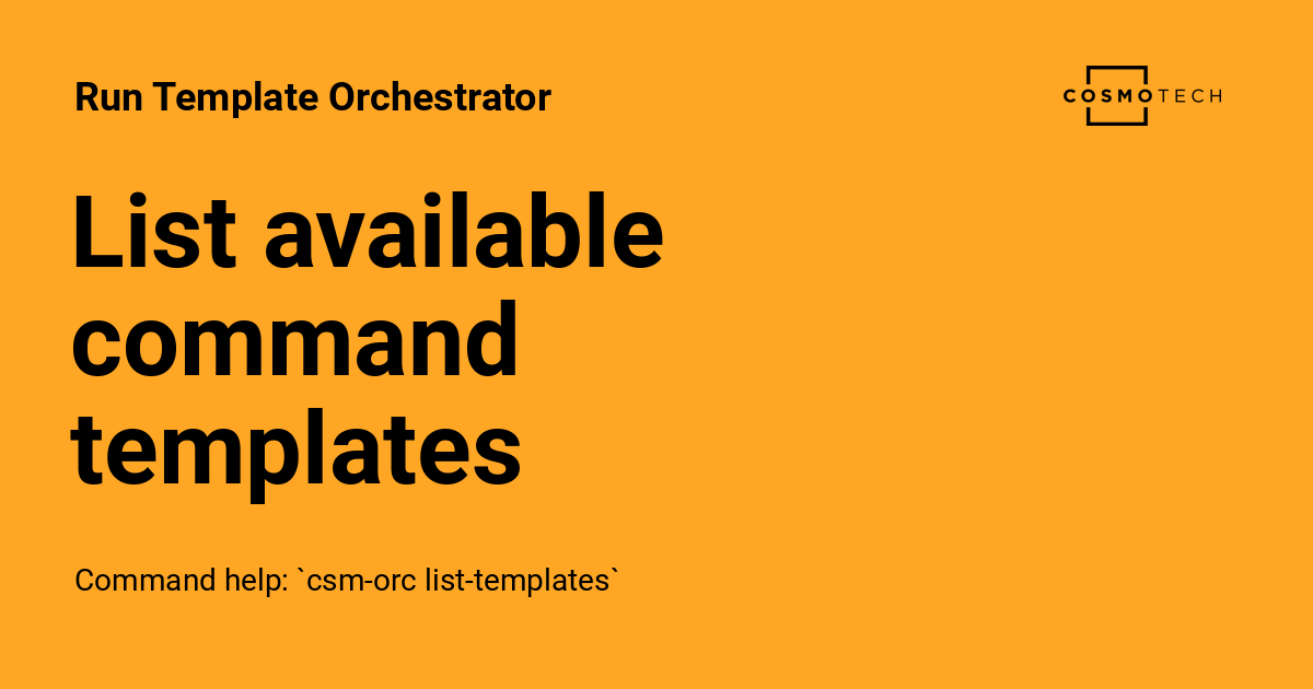 List available command templates - Run Template Orchestrator