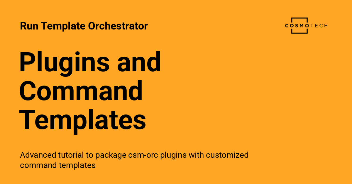 Plugins and Command Templates - Run Template Orchestrator